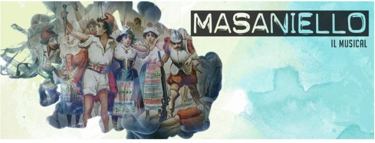 «Masaniello – La rivoluzione in musical» al Teatro delle Arti