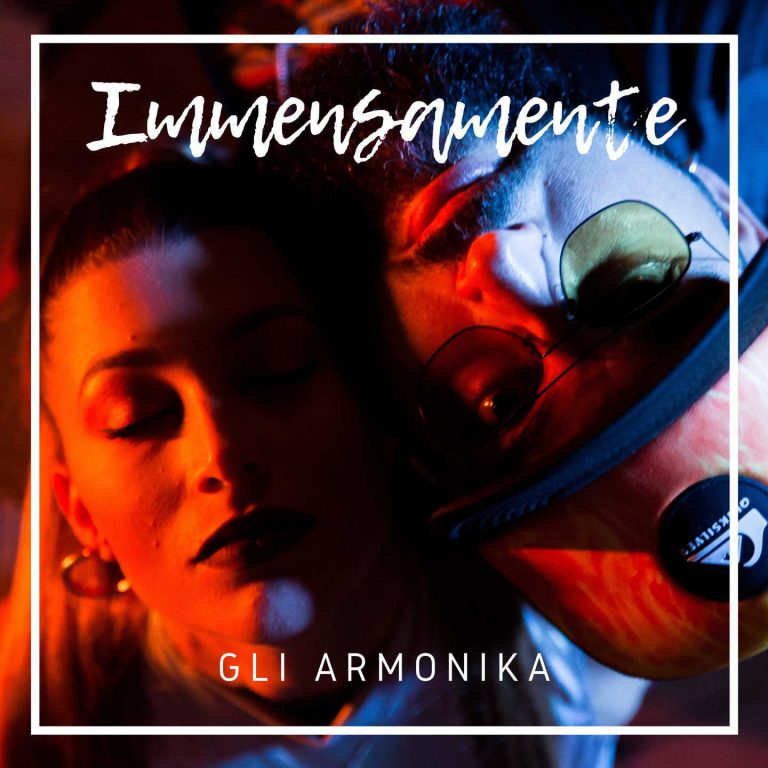 “Immensamente”, il nuovo singolo degli Armonika è online