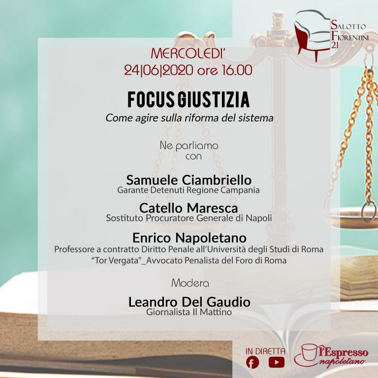 Salotto Fiorentini 21, focus giustizia: “Come agire sulla riforma del sistema”