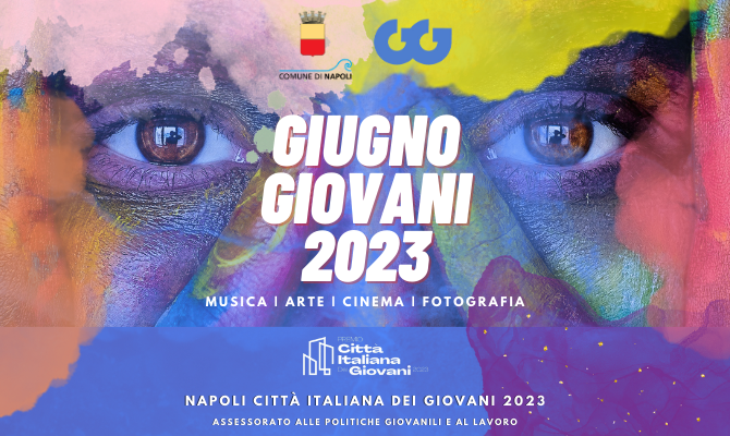 Giugno Giovani 2023 a Napoli: ecco cosa fare e dove