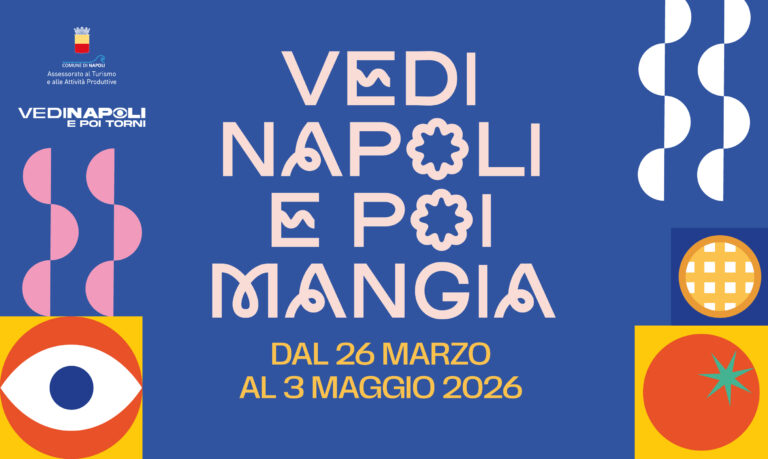 Vedi Napoli e poi Mangia. Gli eventi dal 3 al 6 aprile